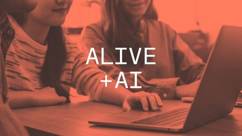 Three colleagues gathered around a laptop, with the words “ALIVE + AI” over the image.